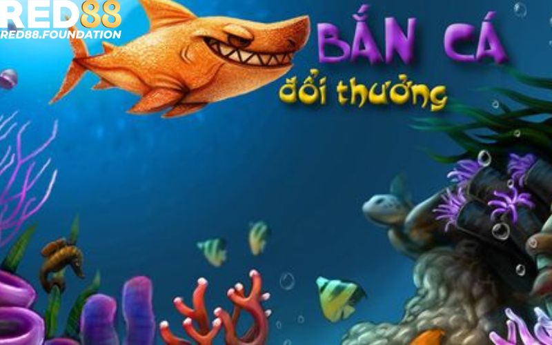 Danh sách tựa game bắn cá đổi thưởng uy tín