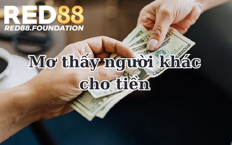 Chiêm bao được cho 500K là điềm lành hay dữ