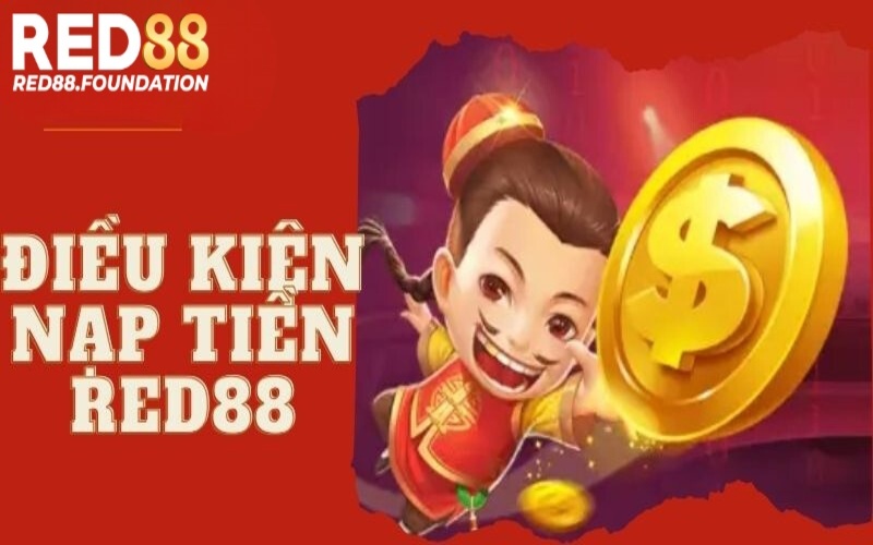 Quy định cần biết khi nạp tiền nhà cái Red88 